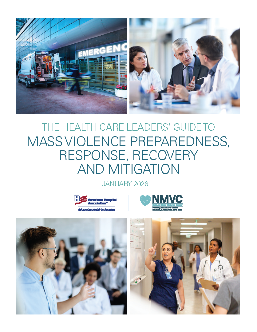 The Health Care Leaders’ Guide to Mass Violence Preparedness, Response, Recovery and Mitigation Cover