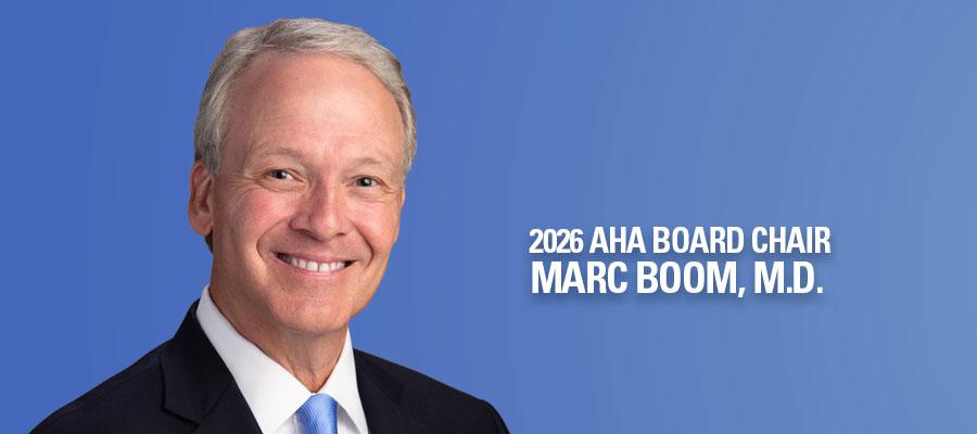 Marc Boom, M.D. 2026 AHA Board Chair Chair File